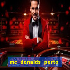 mc donalds perto de mim